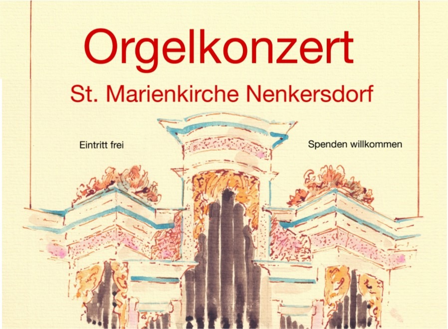 Orgelkonzert – 25. Mai – 17 Uhr – St. Marienkirche Nenkersdorf