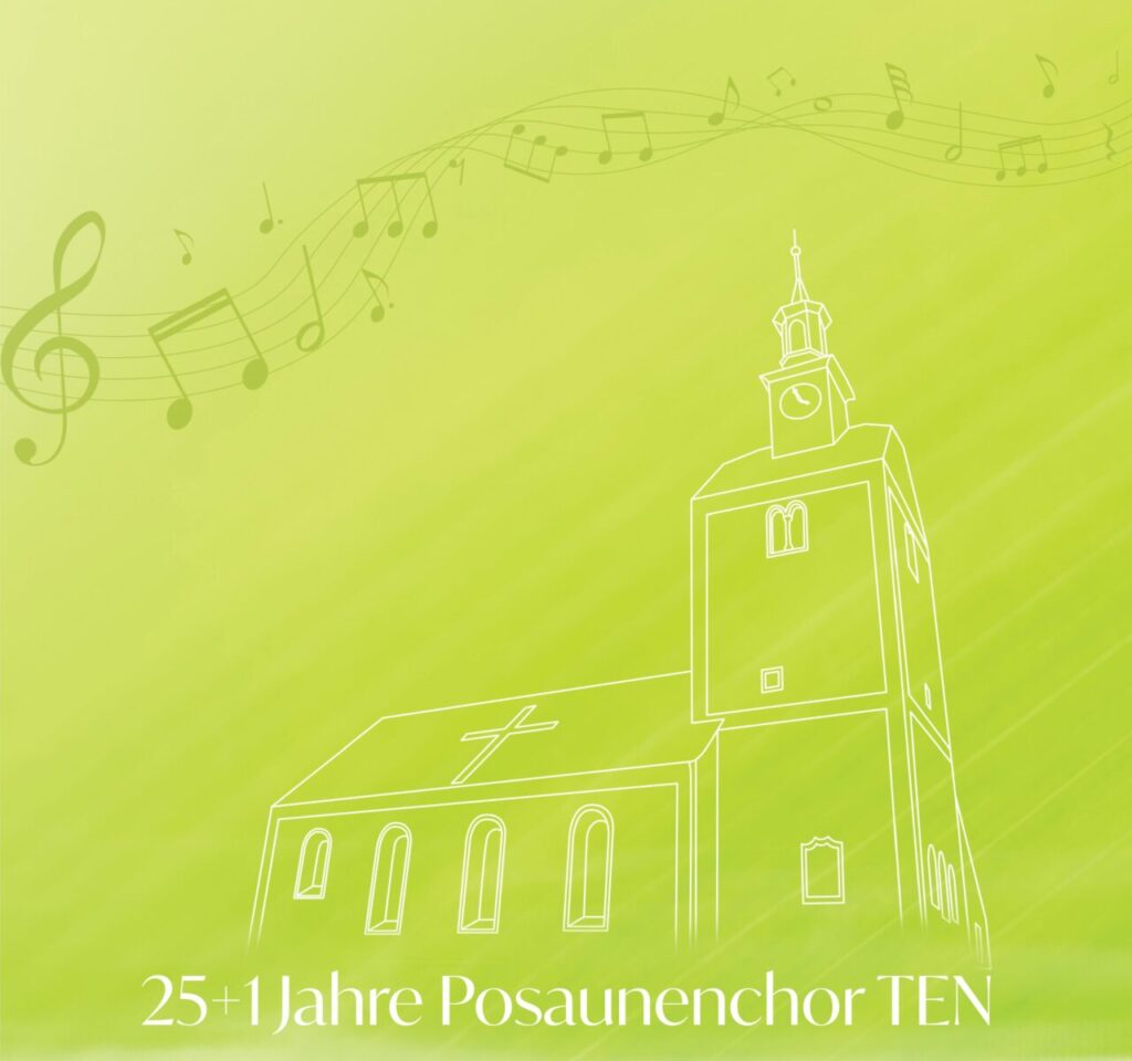 Einladung 25+1 Jahre Posaunenchor TEN Tautenhain - Ebersbach - Nauenhain 15.Mai - 18. Mai